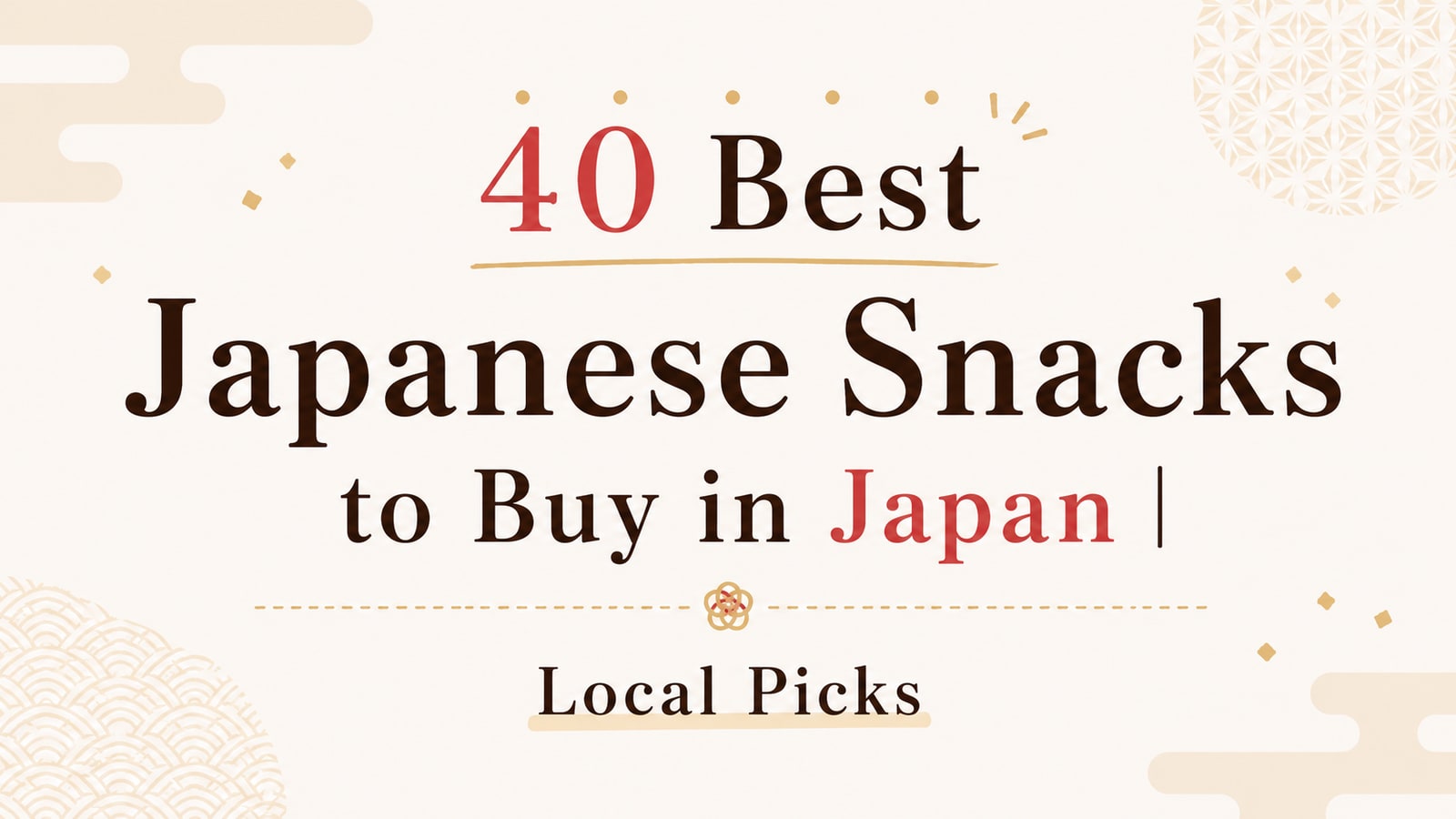 40 Best Japanese Snacks to Buy in Japan | Local Picks