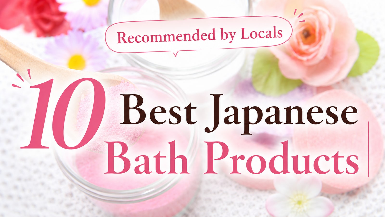 10 Best Japanese Bath Products | Recommended by Locals