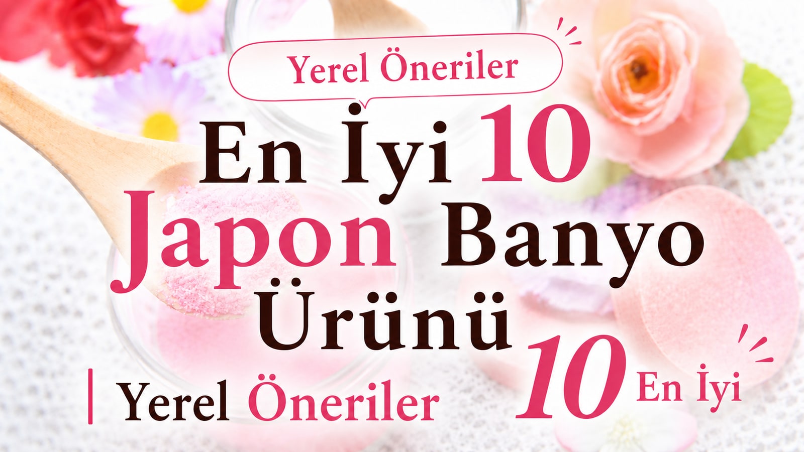 En İyi 10 Japon Banyo Ürünü | Yerel Öneriler